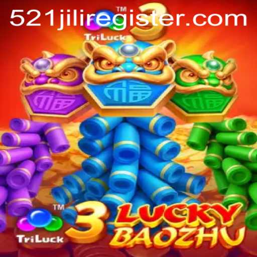 Exploring the Exciting World of 3LuckyBaozhu and 521JILI