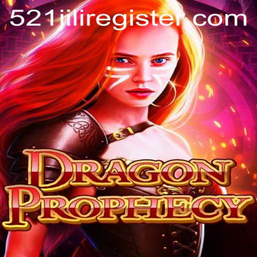 Immerse Yourself in the Enchanting World of DragonProphecy with Exclusive Insights on 521JILI