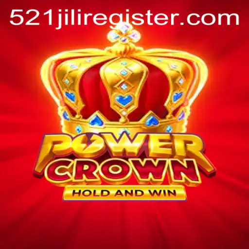 Exploring the Exciting World of PowerCrown: An In-Depth Look at 521JILI