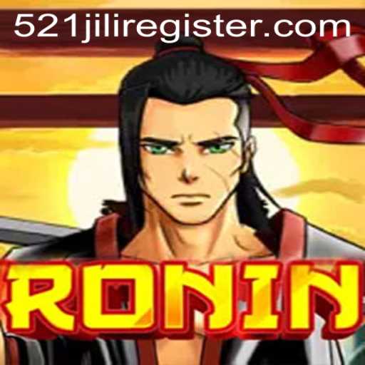 The Adventurous Gameplay of Ronin: A Dive into the World of 521JILI