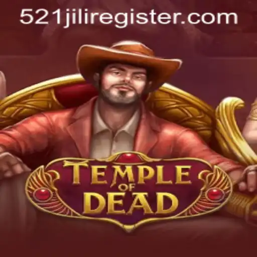 Dive Into the Mysterious World of TempleofDead with 521JILI